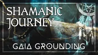 SLOW SHAMANIC DRUMS &bull; Grounding to Mother Gaia &bull; Healing Spiritual Awakening &bull; Shaman Journey