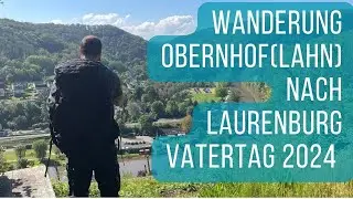 Wanderung Obernhof nach Laurenburg über Goethepunkt Vatertag 2024