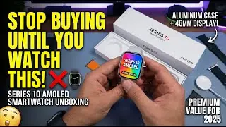 Series 10 AMOLED Smartwatch Unboxing 😲 Aluminum Case + 46MM Display!