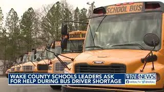 Wake County Schools leaders ask for help during bus driver shortage