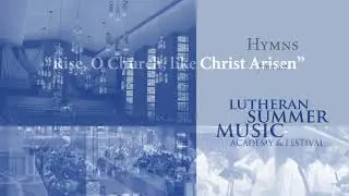 Rise, O Church