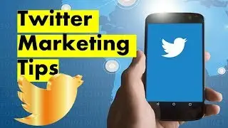 Twitter Marketing 2019 - 3 Twitter Marketing Strategy Tips