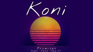 Calvin Harris, Sam Smith - Promises (Koni Remix & Jack Hawitt Cover)