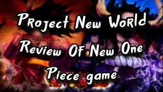Project New World | New One Piece game! | Ro-Review 3, Project New World