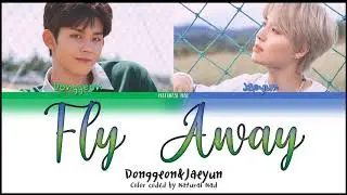 Donggeon & Jaeyun (TOO) - Fly Away (비상) Lyrics Color Coded Han|Rom|Eng