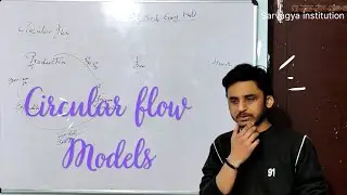 Revision Macro-Economics | Class-3 | 45 Days Crash course | Circular Flow Models| Session - 2025-26