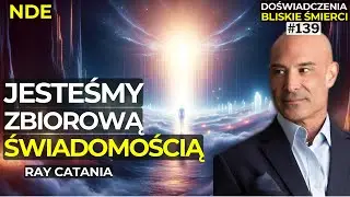 Umarł Jako Ateista, Wrócił Jako Wierzący | NDE | Śmierć Kliniczna | OOBE | Ray Catania | #nde #obe