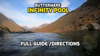Buttermere infinity pool, full guide/ directions