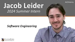 LayerZero Interns:  Meet Jacob - Software Engineering Intern at LayerZero Power Systems #LayerZero