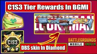 BGMI C1S3 Tier Rewards | New DBS Skin In Diamond Tier