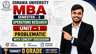 OPERATIONS RESEARCH (OR) | UNIT-1 COMPLETE PROBLEMS | O.U MBA SEMESTER-2@santhoshbachuwar2987