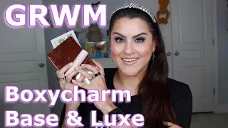 GRWM BOXYCHARM Sept 2022 LUXE AND BASE BOX MAKEUP