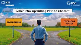 ESG Training vs ESG Certification &ndash; Which Path Is Right for You?