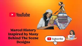 Marcel History Inspired By Many Behind The Scene Designs