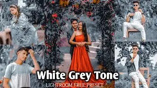 white grey tone - lightroon new presets download 2021 | lr new photo editing preset | free presets