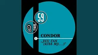 You Can (Kiss My...) (Light of Day Mix)