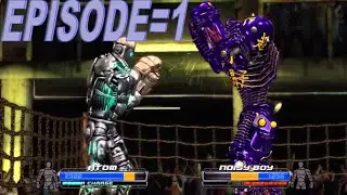 Reel Steel-ATOM vs NOISY BOY-Episode=1