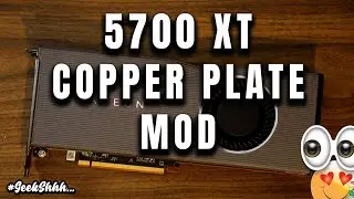 5700 XT Cooper Plate Mod #Mining #ETH #GeekShhh