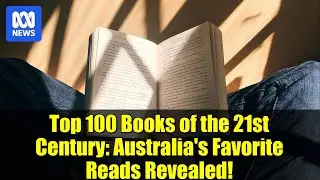 100 лучших книг XXI века: любимые книги австралийцев!