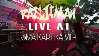 RASJIMAN LIVE AT SMA KARTIKA VIII-1 ( FULL CONCERT )