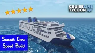 Summit Class Speed Build | Cruise Line Tycoon