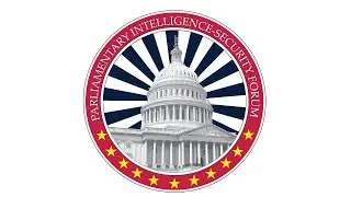 Parliamentary Intelligence-Security Forum  - Washington, D.C. - Day 2