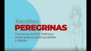 Xacobeo Peregrinas A Coru&ntilde;a