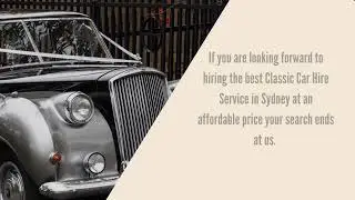 Classic Wedding Cars for Hire in Sydney
