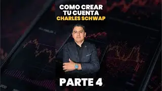How to create your Charles Schwab account | Part 4