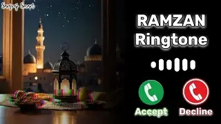 RAMZAN RINGTONE 2025. || ISLAMIC
