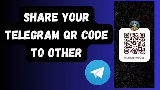 How to Share Your Telegram QR Code Easily! 📱 | Step-by-Step Guide