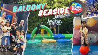 รีวิว Balcony Seaside Sriracha + mini HarborLand ล่าสุด | Best for kids #กิจกรรมสำหรับเด็ก