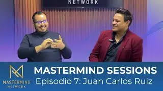 Mastermind Sessions - Episodio 7: La importancia del ambiente laboral y capacitaci&oacute;n del personal