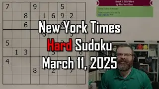 NYT Hard Sudoku Walkthrough | March 11, 2025
