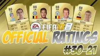 OFFICIAL FIFA 17 RATINGS!!! THE COUNTDOWN  -  30-21!