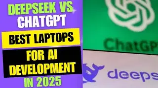 DeepSeek V3 vs ChatGPT Best Laptops for AI Development 2025
