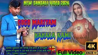 Gogo Mariyam Hahara Kami || Santhali Full Video Song || Tarjen Soren || New Santhali Video 2026