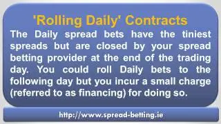 Spread Betting: Types of Contracts - Rolling Daily vs Futures Contracts