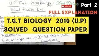 T.G.T(U.P) Biology  2010 ll Part 2 Solved Question  Paper ll Full explanation ll Preet Biology