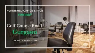 Furnished Office Space For Rent Golf Course Road Gurgaon | 9811022205 #office #space #rent