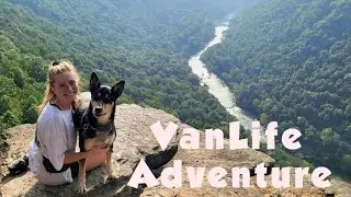 Van Life Adventure to New River Gorge National Park & Blue Ridge Tunnel | Van Life with Our Dog