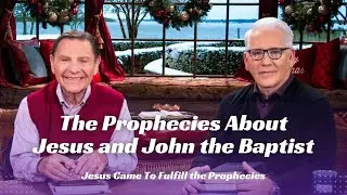 The Prophecies About Jesus and John the Baptist