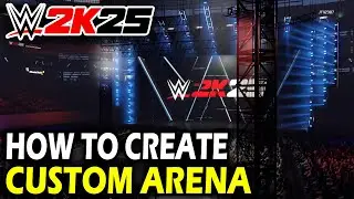 Как создать собственную арену в WWE 2k25