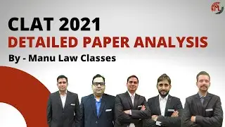 CLAT 2021 Detailed Paper Analysis by Manu Law Classes
