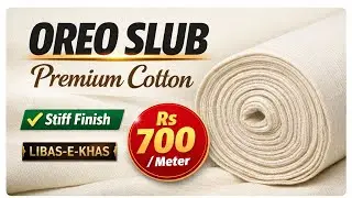LIBAS-E-KHAS OREO SLUB Cotton Fabric 😍 | Premium Stiff Cotton | Rs 700 Per Meter