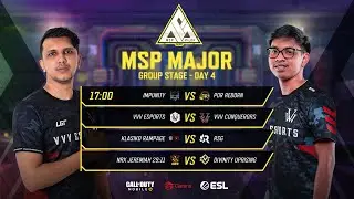 MSP Major: Group Stage - Day 4 - Garena Call of Duty Mobile