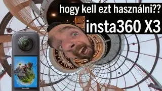 Insta360 X3 - Mit tud ez a masina?