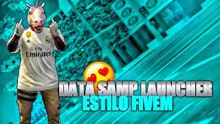 DATA MODIFICADA ESTILO FIVEM  PARA SAMP LAUNCHER TODAS GPUS