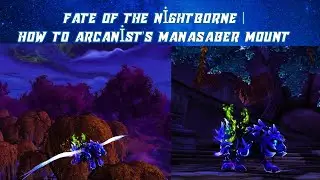 Fate of the Nightborne | How to Arcanist's Manasaber Mount