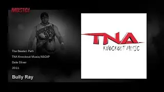 TNA: 2011 Bully Ray Theme (The Beaten Path)